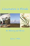 Conservation in Florida—It’s History and Heros